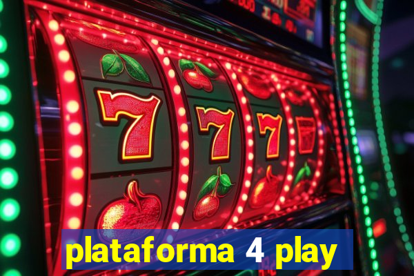 plataforma 4 play